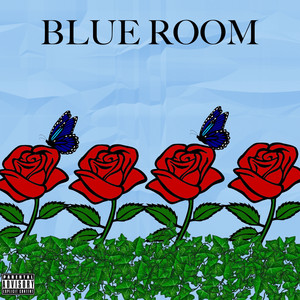 Blue Room (Explicit)