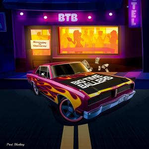 BTB (Big Time Baller) (feat. Demoney)