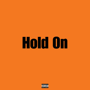 Hold On