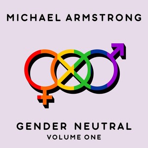 Gender Neutral, Vol. 1