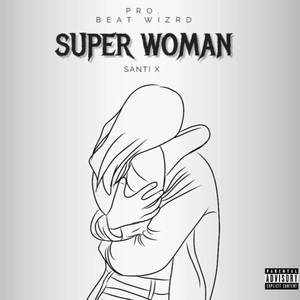 Super Woman (Explicit)