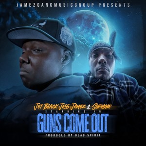 Guns Come Out (Explicit)