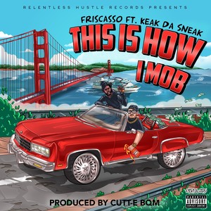 This Is How I Mob (Explicit)