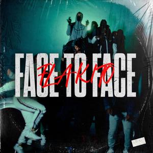 Face To Face (Explicit)