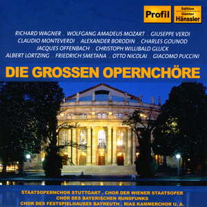 Opera Choruses - Verdi, G. / Wagner, R. / Offenbach, J. / Gounod, C.-F. / Nicolai, O. / Gluck, C.W. / Smetana, B. / Lortzing, A. / Puccini, G.