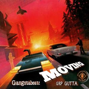 Moving (feat. Grp Gutta) [Explicit]