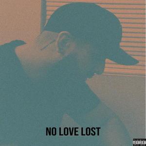 No Love Lost (Explicit)