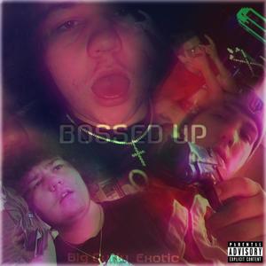 Bossed Up (Explicit)