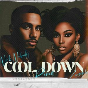 Cool Down (feat. Zaniyah) (Remix)