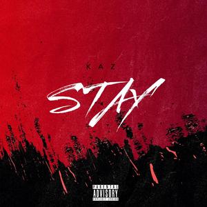 STAY (Explicit)