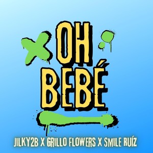 Oh bebé (Remastered 2024) [Explicit]