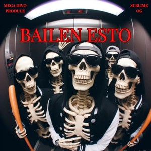 Bailen Esto (Explicit)