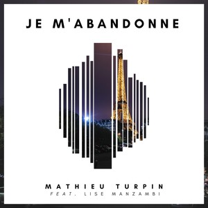 Je M'abandonne (feat. Lise Manzambi)