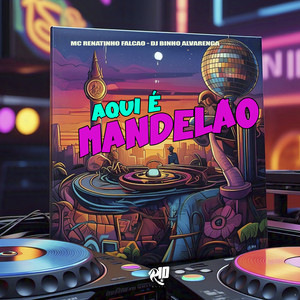 Aqui É Mandelão (Explicit)