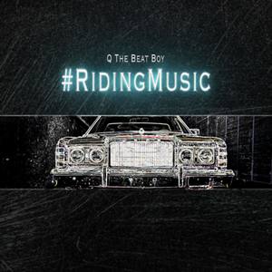 #RidingMusic (Explicit)