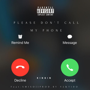 Please Don't Call My Phone (Explicit)