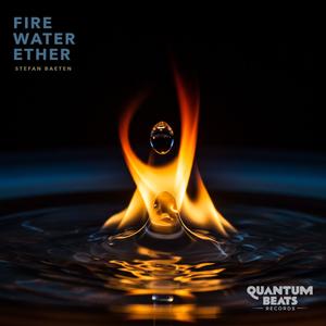 Fire, Water & Ether