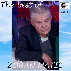 Zoran Matic The best of vol 1 (Live)