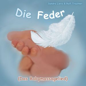 Die Feder (Das Babymassagelied)