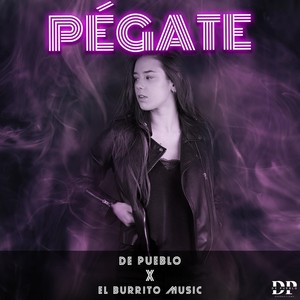 Pégate (Explicit)