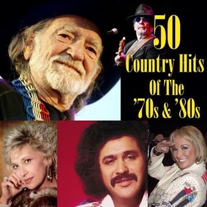 50 Country Hits Of The '70s & '80s