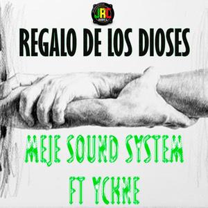 Regalo de los dioses(feat. Yckne)