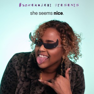 She Seems Nice (feat. Zeniba Now & Forrest Mortifee) [Explicit]