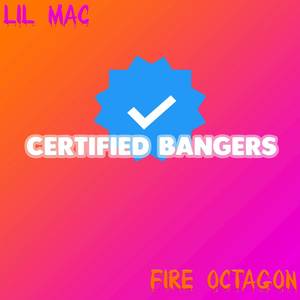 Certified Bangers (Explicit)