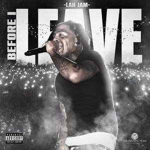 Before I Leave (Explicit)