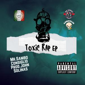 Toxic Rap (Explicit)