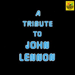 A Tribute To John Lennon