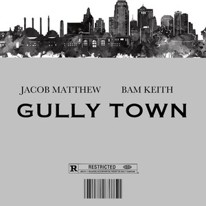 Gully Town (Explicit)