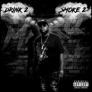 Drink 2, Smoke 2 (Explicit)