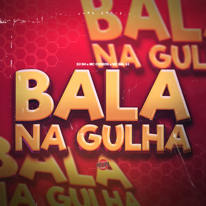 Bala na Gulha (Explicit)