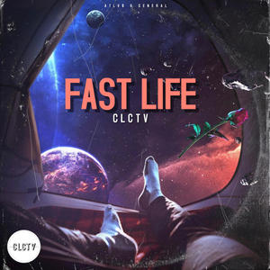 Fast Life(feat. atlv$ & General) (Explicit)