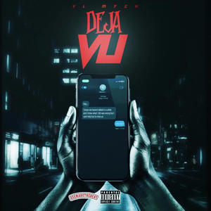 Deja Vu (feat. VLBryson) (Explicit)