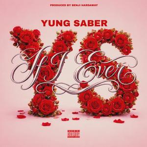 If I Ever (Explicit)