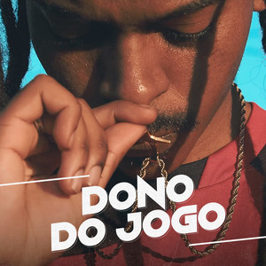 DONO DO JOGO (Explicit)