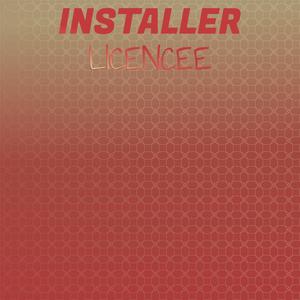 Installer Licencee