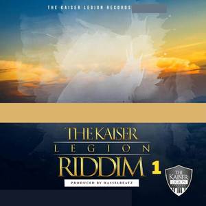 The Kaiser Legion Riddim 1