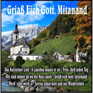 Griaß Eich Gott Mitanand