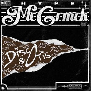 DISCO & OTIS (feat. HYPE MCCRMCK) (Explicit)