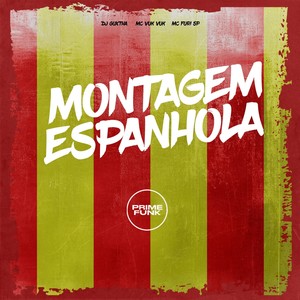 Montagem Espanhola (Explicit)