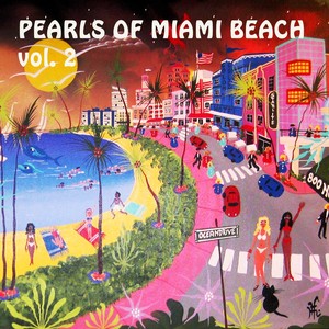 Pearls of Miami Beach Vol. 2