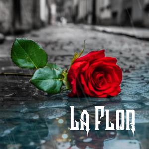 La Flor (Explicit)