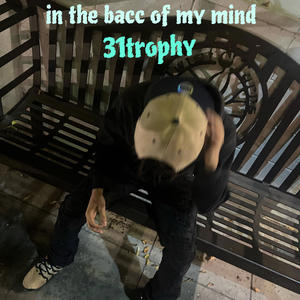 In the bacc of my mind (Explicit)