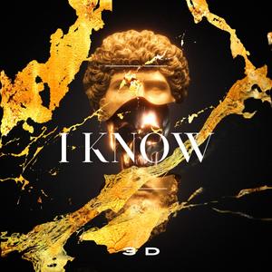 I Know (Explicit)