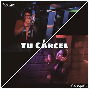 Tu Cárcel (feat. Carybel)