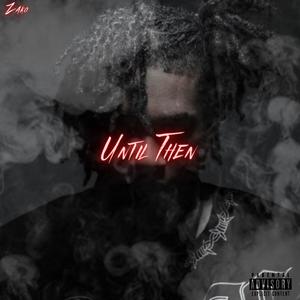 Until Then (Explicit)