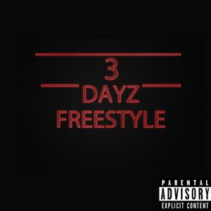 3 Dayz Freestyle (Explicit)